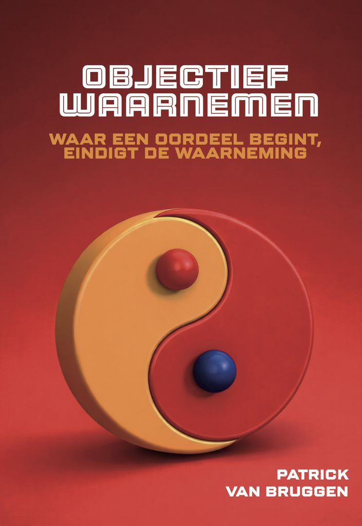 Objectief Waarnemen - Patrick van Bruggen
